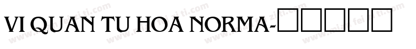 VI Quan Tu Hoa Norma字体转换